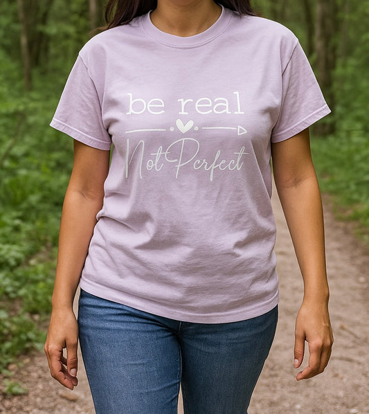 Be Real ---Not Perfect Boxy Tee